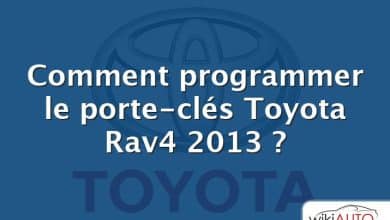 Comment programmer le porte-clés Toyota Rav4 2013 ?